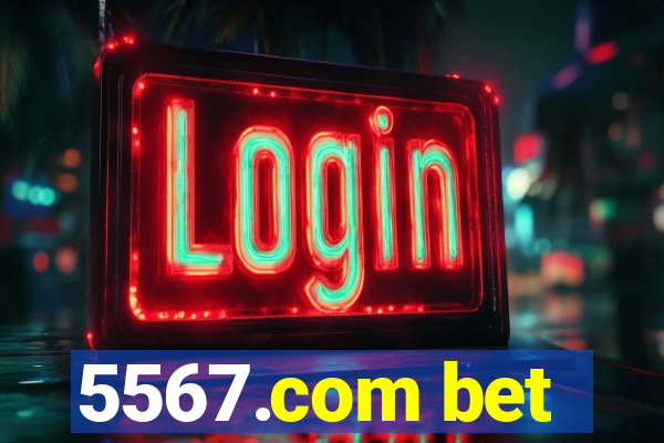 5567.com bet